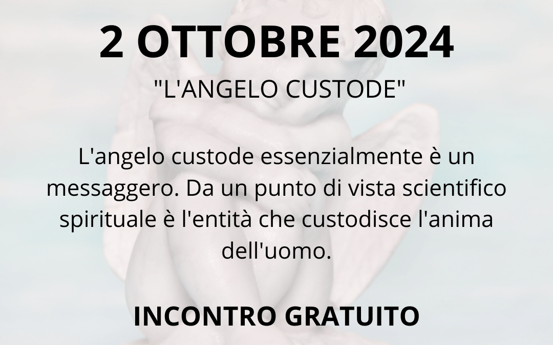 Percorso di costellazioni familiari spirituali: 2 Ottobre 2024 – L’angelo custode